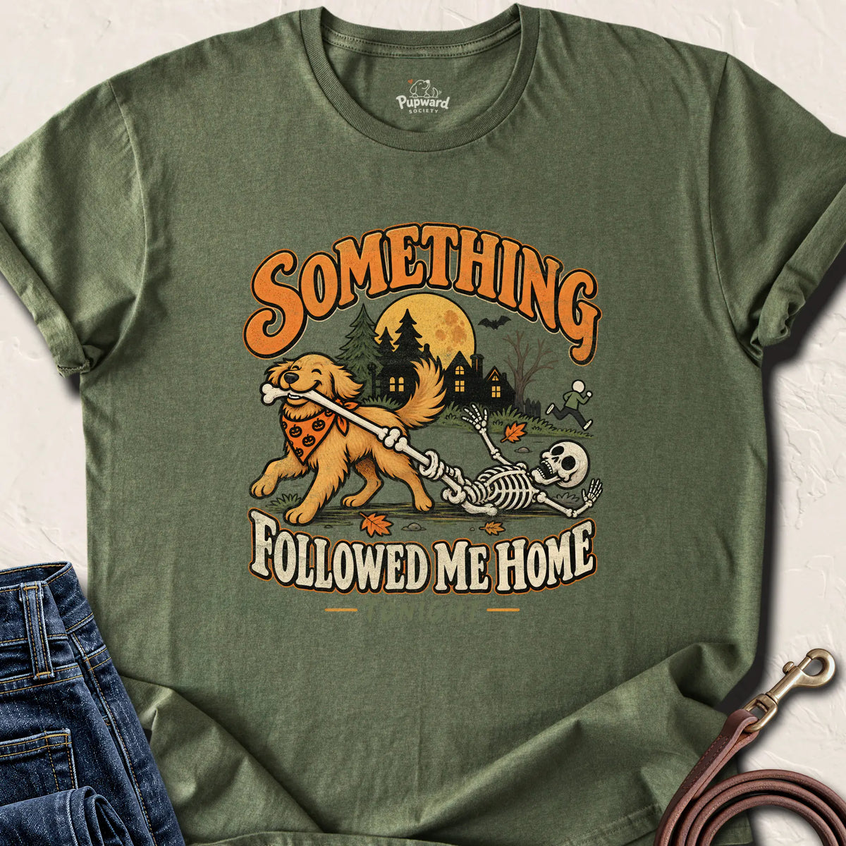 Something Followed Me Home T-Shirt — Military Green standard
