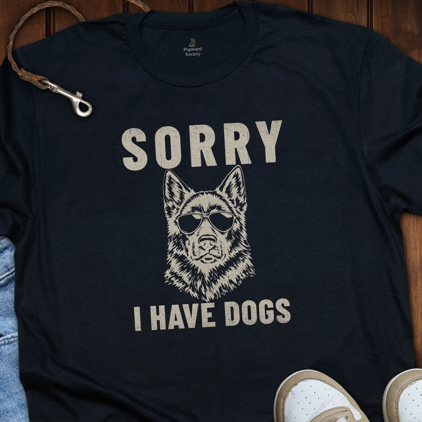 Sorry I Have Dogs T-Shirt