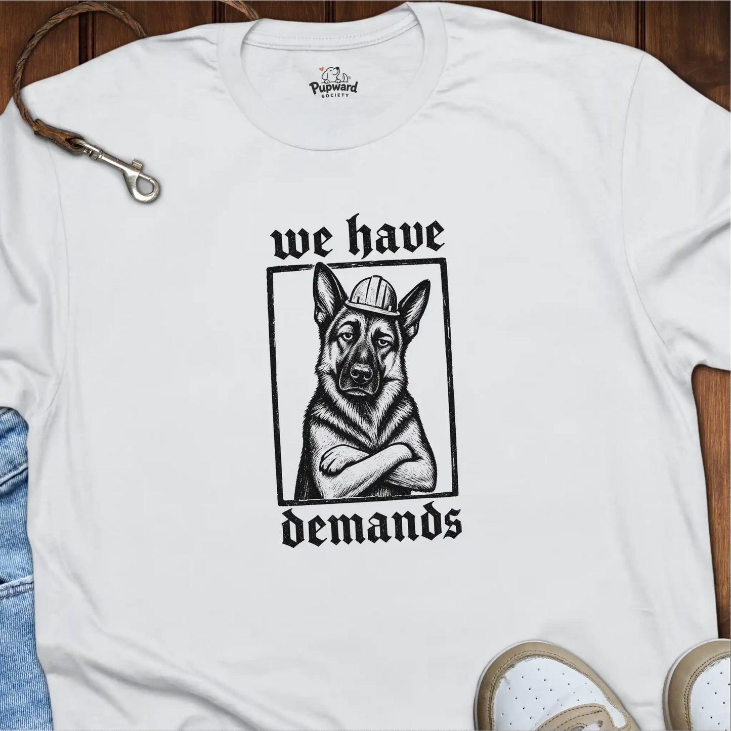 We Have Demands T-Shirt