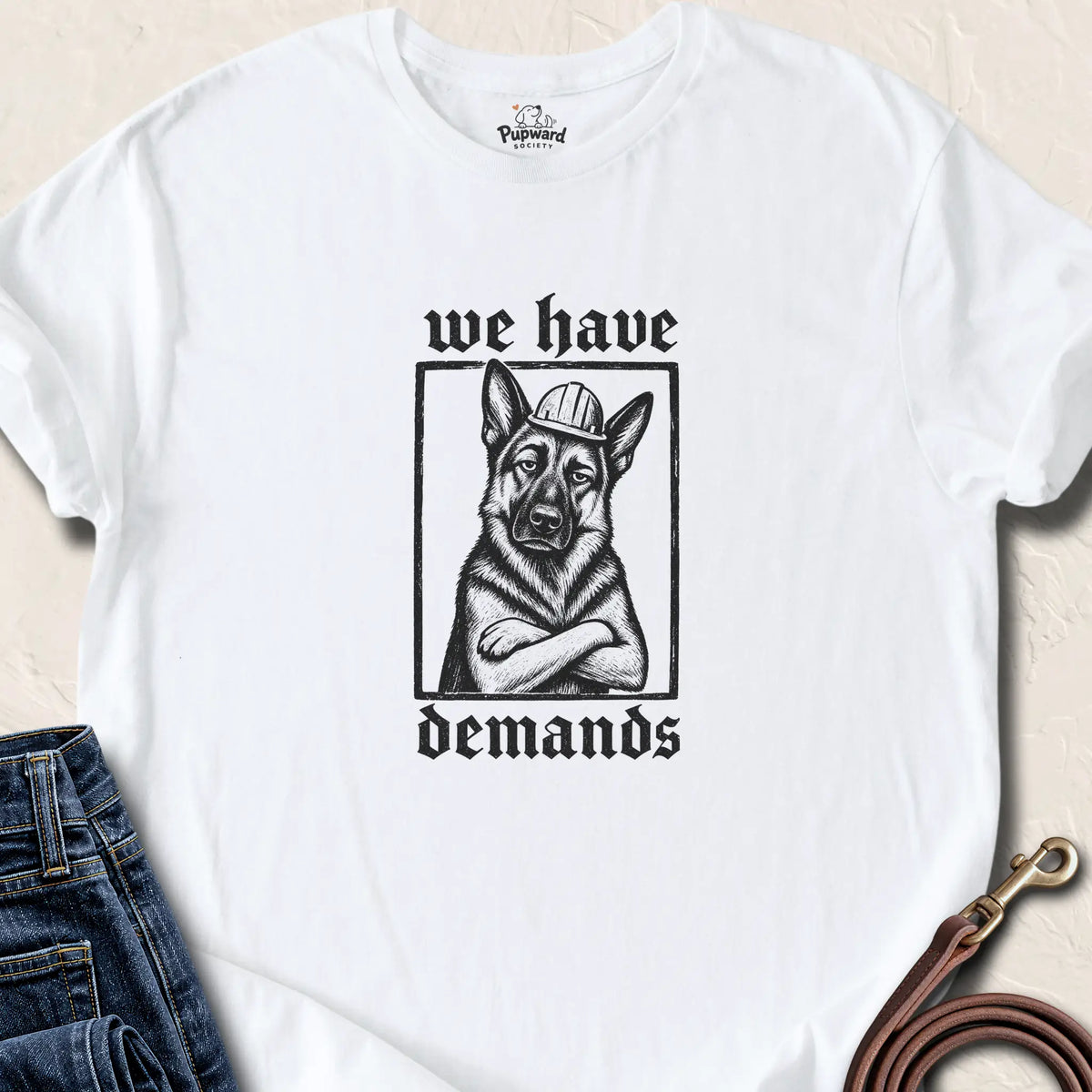 We Have Demands T-Shirt — White standard