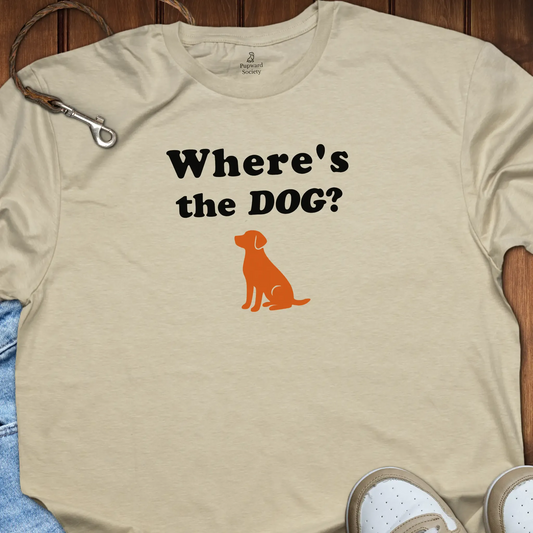 Where's The Dog? T-Shirt