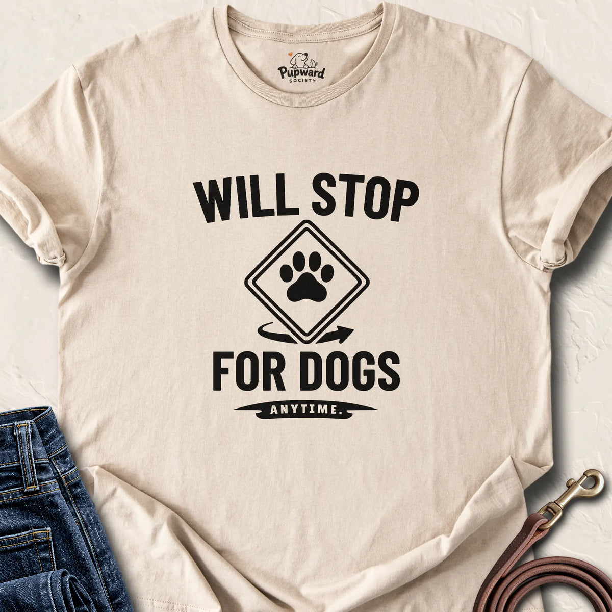 Will Stop For Dogs — Sand standard