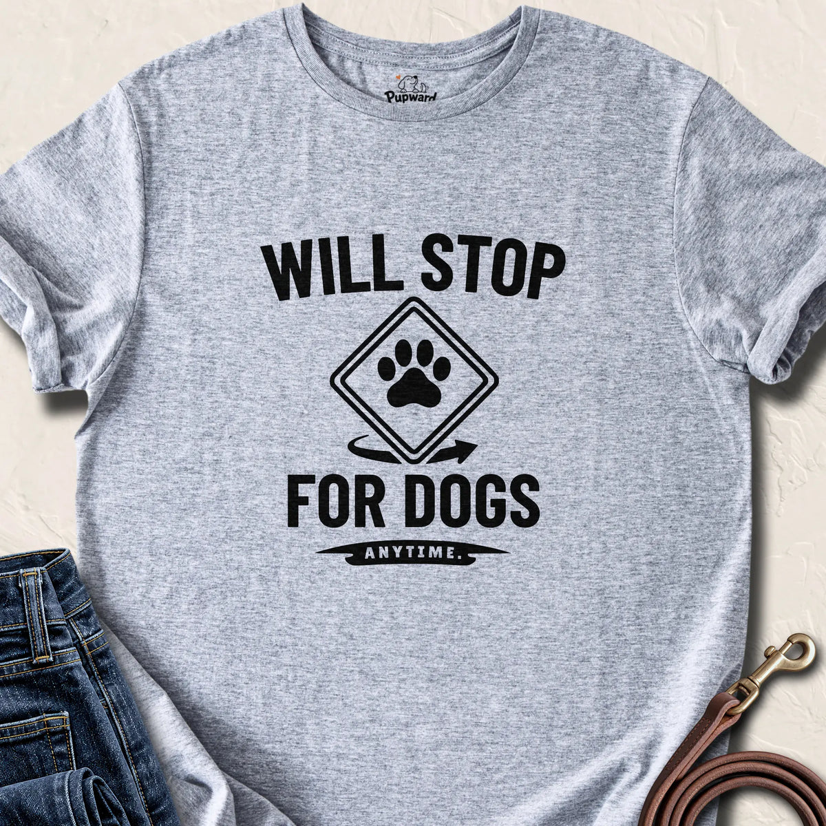 Will Stop For Dogs — Sport Grey standard