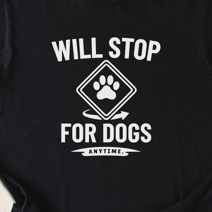 Will Stop For Dogs — Black zoomed